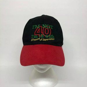 40th Birthday Baseball Hat Funny I'm Not 40 I'm 18 with 22 Years of Experience